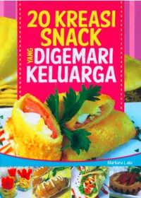 20 kreasi Snack yang Digemari Keluarga