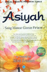 Aisiyah Sang Mawar Gurun Fir'aun