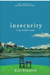 Image of Insecurity Is My Middle Name