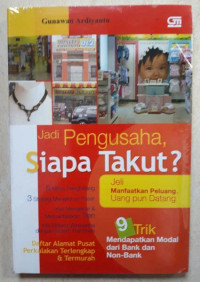 Jadi Pengusaha Siapa Takut ?