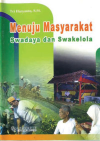 Menuju Masyarakat Swadaya dan Swakelola