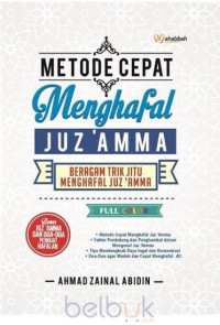 Metode cepat Menghafal Juz 'Amma: Beragam Trik Jitu Menghafal Juz 'Amma