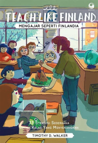 Teach Like Finland Mengajar Seperti Finlandia